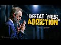 This is how you beat addictions  les brown  jordan peterson  motivation