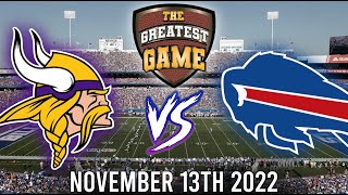 Minnesota Vikings vs. Buffalo Bills (November 13, 2022) - The Greatest Game