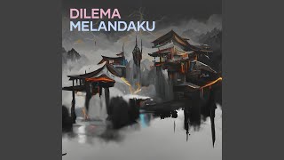 Download Lagu Dilema melandaku MP3