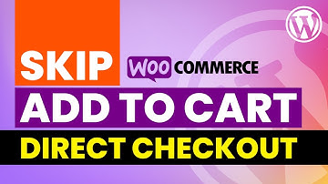 Skip Add To Cart in WordPress | Direct Checkout for WooCommerce