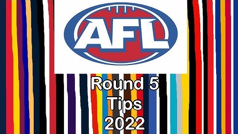 2022 AFL Round 5 Tips (The AFL Yank)