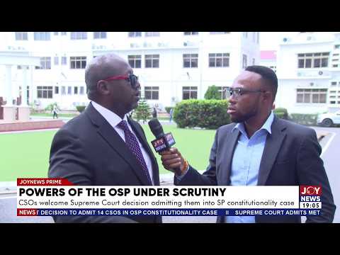 CSOs welcome Supreme Court decision admitting them into SP constitutionality case |Joy News Prime