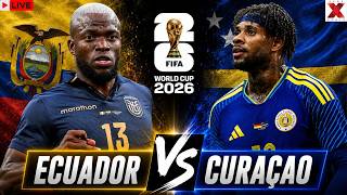 Ecuador vs Curaçao LIVE | FIFA World Cup 2026 LIVE | Enner Valencia | Watchalong & Live Scores