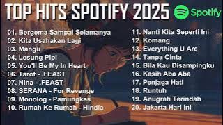 TOP HITS SPOTIFY 2025 || TOP SPOTIFY INDONESIA 2025 || LAGU HITS SPOTIFY 2025 || LAGU TERBARU