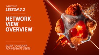 2.2 - INTERFACE - Houdini Network View Overview