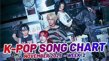 K-POP SONG CHART | NOVEMBER 2025 (WEEK 2)