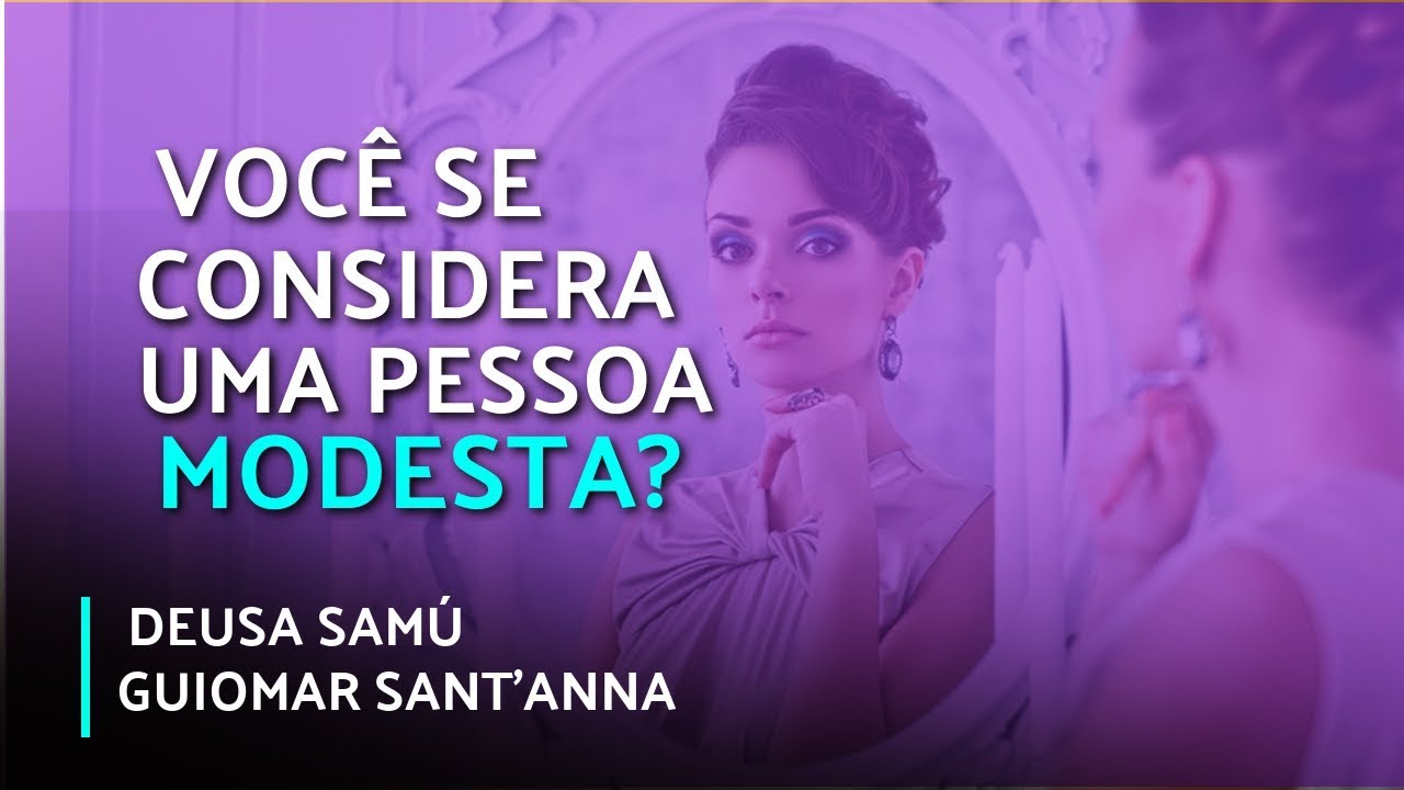 espiritismo em ingles VOCÊ SE CONSIDERA UMA PESSOA MODESTA? | Psicoevangelizando (15/07/2019)