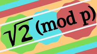 Number Theory | When is there a square root of 2 modulo p?