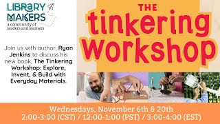 Meet Author Ryan Jenkins: The Tinkering Workshop #1