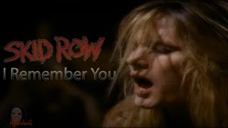 Skid Row - I Remember You (Lyric  Music Video)