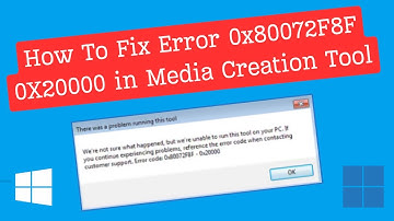 How To Fix Error 0x80072F8F 0X20000 in Media Creation Tool