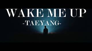Wake Me Up - Taeyang (Easy Lyrics w/ English Translation)
