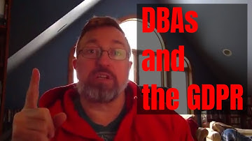 Why Should DBAs Care About the GDPR?