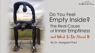 The Real Cause Of Inner Emptiness And What To Do About It