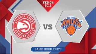 Atlanta Hawks vs New York Knicks: February 4, 2018