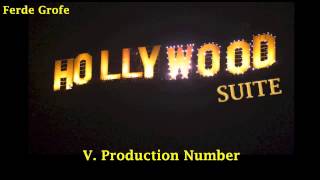 Hollywood Suite V. Production Number