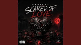 Scared Of Love