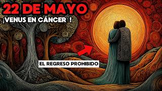 VENUS in CANCER opens the STRANGEST PORTAL of LOVE (MAY 22) — THE FORBIDDEN RETURN changes EVERYT...