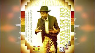 Ras Abraham - On My Way [Studio Time Records / Erm] Reggae 2022
