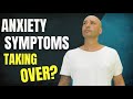 Anxiety Symptoms Getting To You? | THIS WILL CHANGE EVERYTHING | ANXIETY GUY INSPIRATION