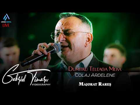 Dumitru Teleaga Meka - Colaj Ardelene | Majorat Rares