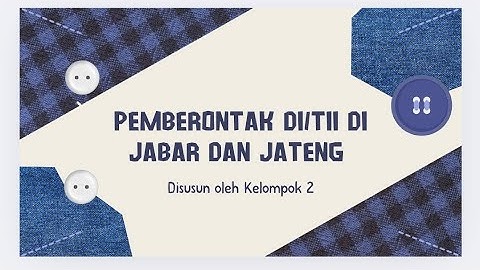 Pemberontak DI/TII di Jawa Barat dan Jawa Tengah | Kelp 2 | XI AK 2 | SMKN 1 Wonosobo 2025/2026 