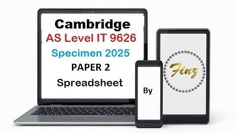 AS Level IT 9626 Specimen 2025 Paper 2 - Spreadsheet