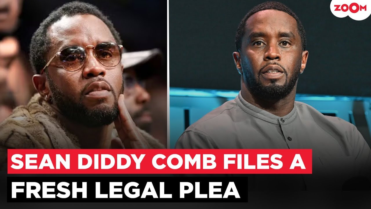 Sean 'Diddy' Comb files for a fresh legal plea seeking immediate release from prison