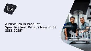 A New Era in Product Specification: What’s New in BS 8888:2025?