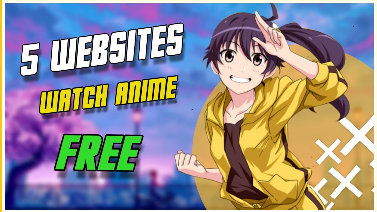 Where To Watch Anime For Free Without Ads