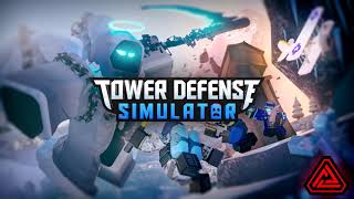 Video thumbnail of "(Official) Tower Defense Simulator OST - It's Getting Frosty"
