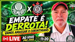 🟢🚨 AO VIVO - LIVE DE PRÉ JOGO - E VAMOS PRA CIMA PALMEIRAS