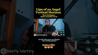 Lips of an Angel by Hinder Basic Acoustic Cover