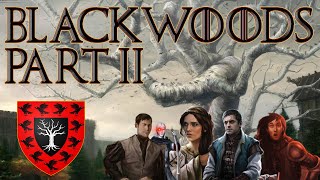 🧙‍♂️ The Ravens Dance with Dragons: Blackwood stream part 2