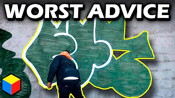 The WORST Graffiti Advice Ever! (You Wont Expect It)