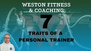 Top 7 Essential Traits Every Personal Trainer Must Have! #fitnesscoach  #fitness #fitnessjourney