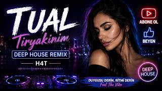 Tiryakinim - Deep House Remix / H4T