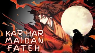 Kar Har Maidan Fateh -「AMV」- Anime Mix