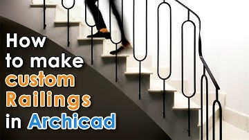Archicad - How to make custom railings (2 styles)