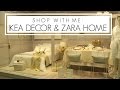 Shop With Me: IKEA Decor + Zara Home