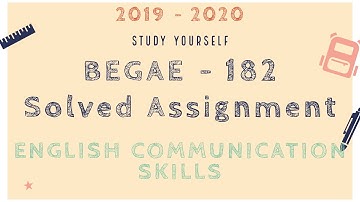 IGNOU BEGAE 182 Solved Assignment 2019-2020