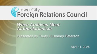 ICFRC - When Archives Meet Authoritarianism