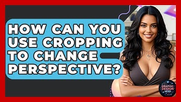 How Can You Use Cropping To Change Perspective? - Graphic Design Nerd