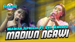 Madiun Ngawi - Mawar Aprilia Ft Eva Kholiq | om ALLENA | live Kedungturi Taman Sidoarjo