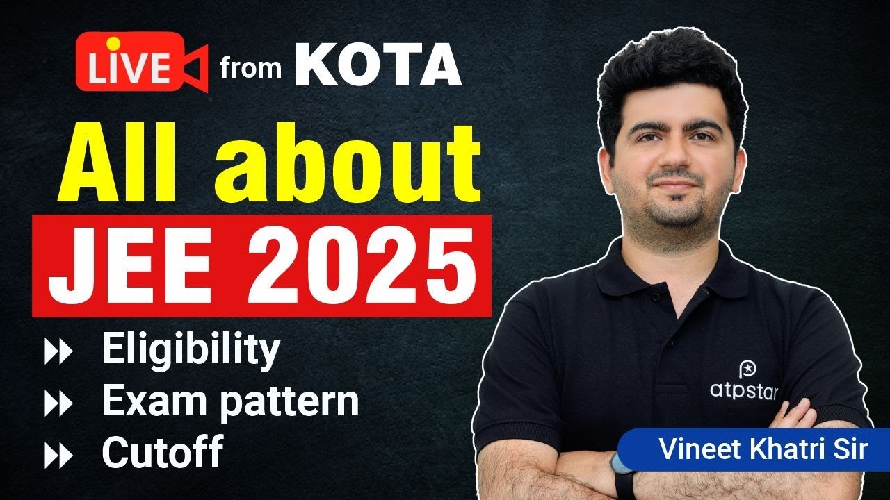 JEE 2025 Complete Guide & Roadmap How to Crack JEE Perfect Strategy Vineet Sir YouTube