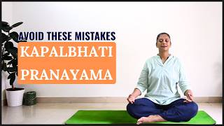 Do These 3 Things Correctly While Practicing Kapalbhati Pranayama For Best Results
