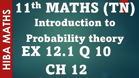11th maths chapter 12 exercise 12.1 question 10 introduction to probability theory tn syllabus