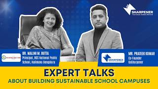 Eps-26 GoSharpener’s Expert Talk | Sustainability in Schools | Dr. Malini M. Dutta, Principal - BGS
