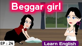 Information Beggar girl part 24 | English story | Learn English | Animated stories | Sunshine English stories Guide