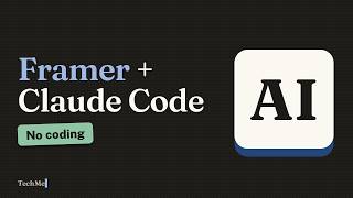 Connect Framer to Claude Code: Beginner Setup Guide (No Coding)